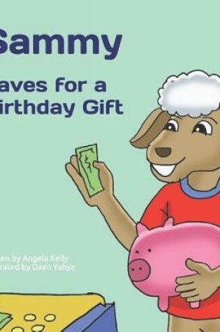 Cover of Sammy Saves for a Birthday Gift