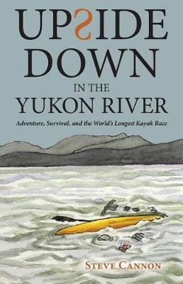 Book cover for Upside Down in the Yukon River