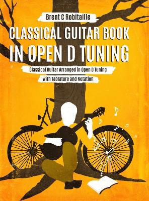 Book cover for Classical Guitar Book in Open D Tuning