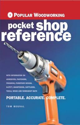 Popular Woodworking Pocket Shop Reference by Thomas Begnal