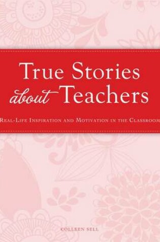 Cover of True Stories about Teachers