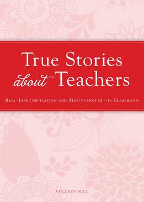 Book cover for True Stories about Teachers
