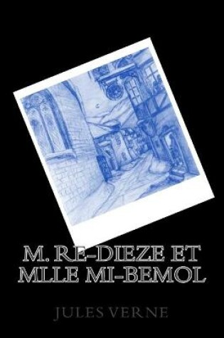 Cover of M. Re-dieze et Mlle Mi-bemol