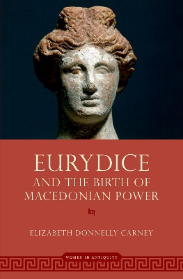 Cover of Eurydice and the Birth of Macedonian Power