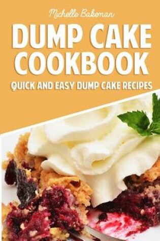 Cover of Dump Cake Cookbook