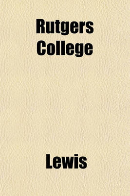 Book cover for Rutgers College