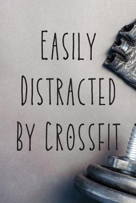 Book cover for Easily Distracted By Crossfit