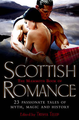 Book cover for The Mammoth Book of Scottish Romance