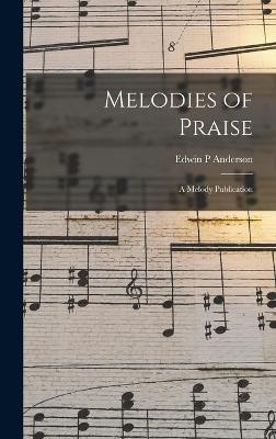 Book cover for Melodies of Praise