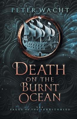 Book cover for Death on the Burnt Ocean