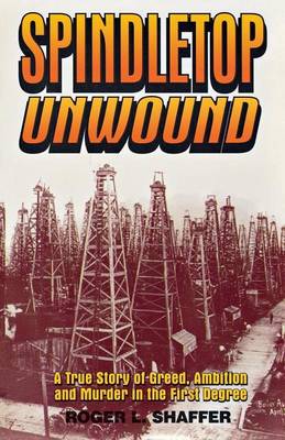 Book cover for Spindletop Unwound