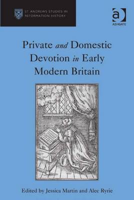 Book cover for Private and Domestic Devotion in Early Modern Britain