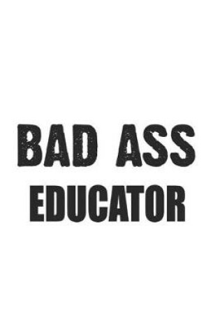 Cover of Bad Ass Educator