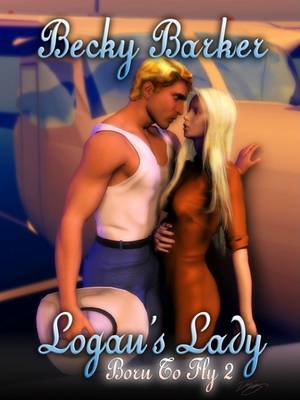 Book cover for Born to Fly - Logan's Lady
