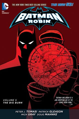 Book cover for Batman and Robin Vol. 5: The Big Burn (The New 52)