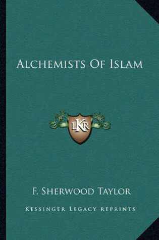 Cover of Alchemists of Islam