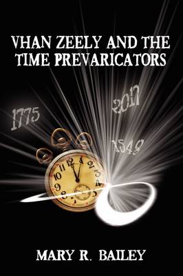Book cover for Vhan Zeely and the Time Prevaricators