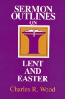 Book cover for Sermon Outlines on Lent and Easter