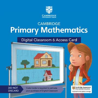Cover of Cambridge Primary Mathematics Digital Classroom 6 Access Card (1 Year Site Licence)