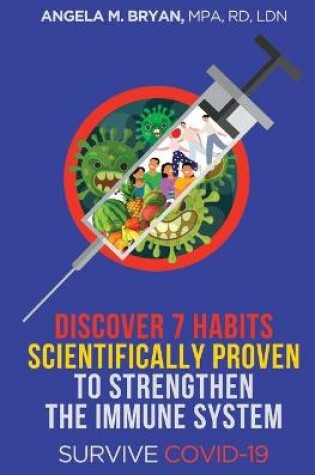 Cover of Discover 7 Habits Scientifically Proven To Strengthen The Immune System Survive COVID-19