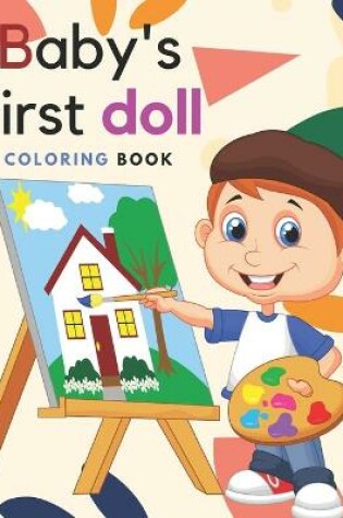 Cover of Baby's first doll COLORING BOOK