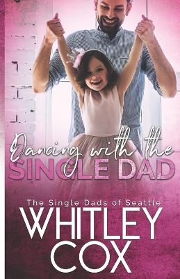 Book cover for Dancing with the Single Dad
