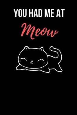 Book cover for You Had Me At Meow