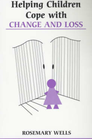 Cover of Helping Children Cope with Change and Loss