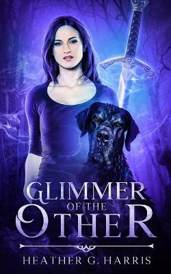 Glimmer of The Other by Heather G Harris
