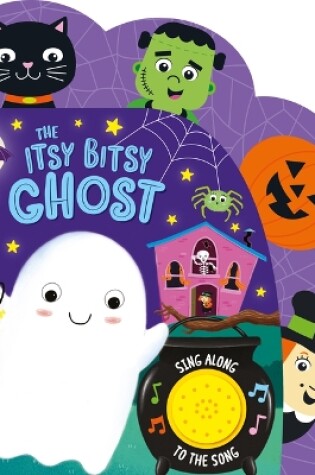 Cover of The Itsy Bitsy Ghost (Sound Book)