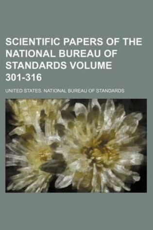 Cover of Scientific Papers of the National Bureau of Standards Volume 301-316