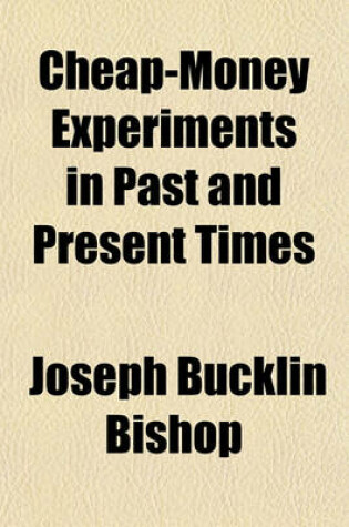 Cover of Cheap-Money Experiments in Past and Present Times