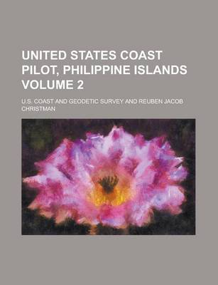 Book cover for United States Coast Pilot, Philippine Islands Volume 2