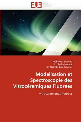 Cover of Mod lisation Et Spectroscopie Des Vitroc ramiques Fluor es