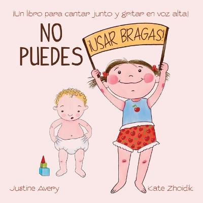 Book cover for No puedes !usar bragas!