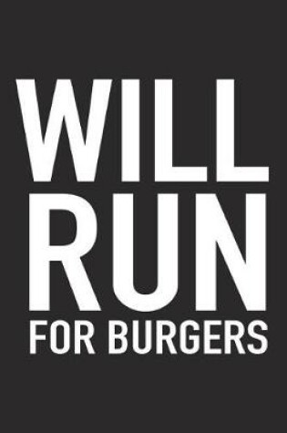 Cover of Will Run for Burgers