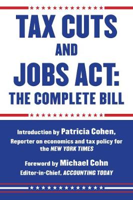 Cover of Tax Cuts and Jobs Act: The Complete Bill