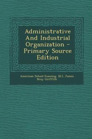 Cover of Administrative and Industrial Organization