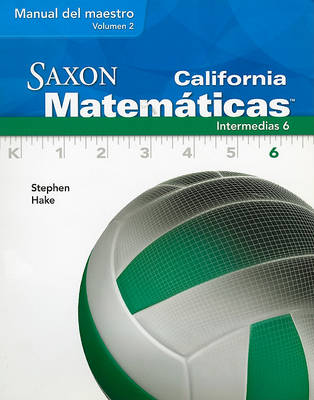 Book cover for California Saxon Matematicas Intermedias 6, Volume 2