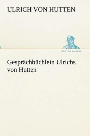 Cover of Gesprachbuchlein Ulrichs von Hutten