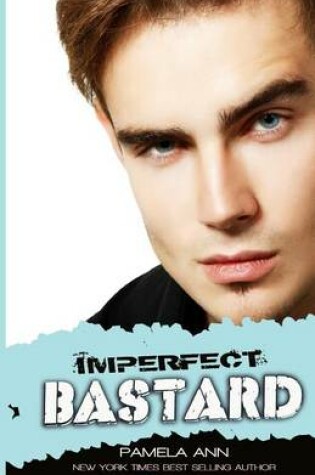 Cover of Imperfect Bastard