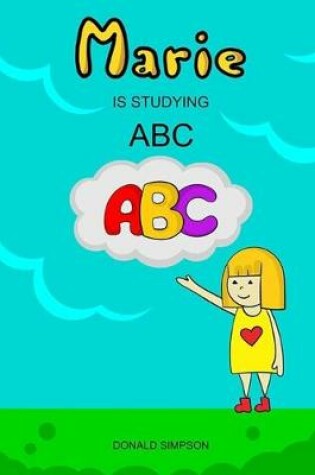 Cover of Marie Is Studying ABC