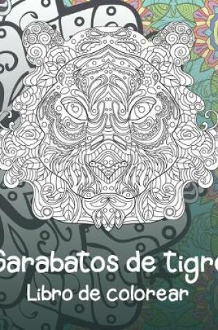 Cover of Garabatos de tigre - Libro de colorear