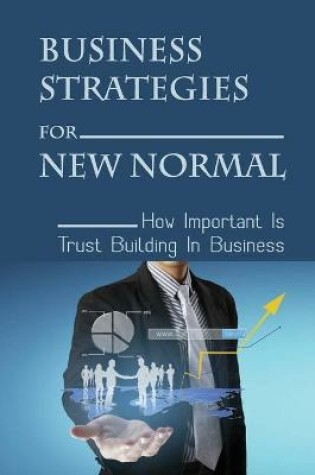 Cover of Business Strategies For New Normal