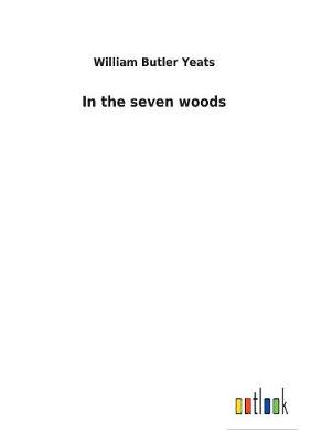 Book cover for In the seven woods