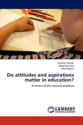 Cover of Do Attitudes and Aspirations Matter in Education?