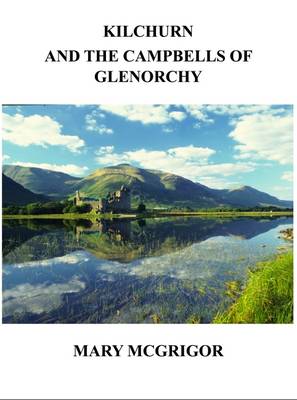 Book cover for Kilchurn and the Campbells of Glenorchy