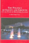 Book cover for The Politics of Equity and Growth