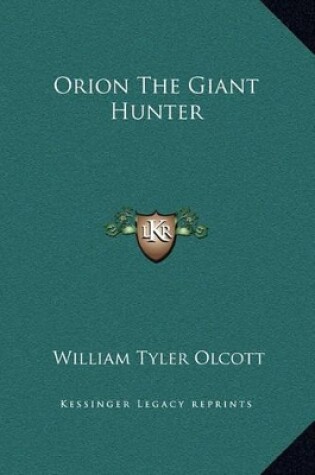 Cover of Orion The Giant Hunter