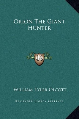 Book cover for Orion The Giant Hunter